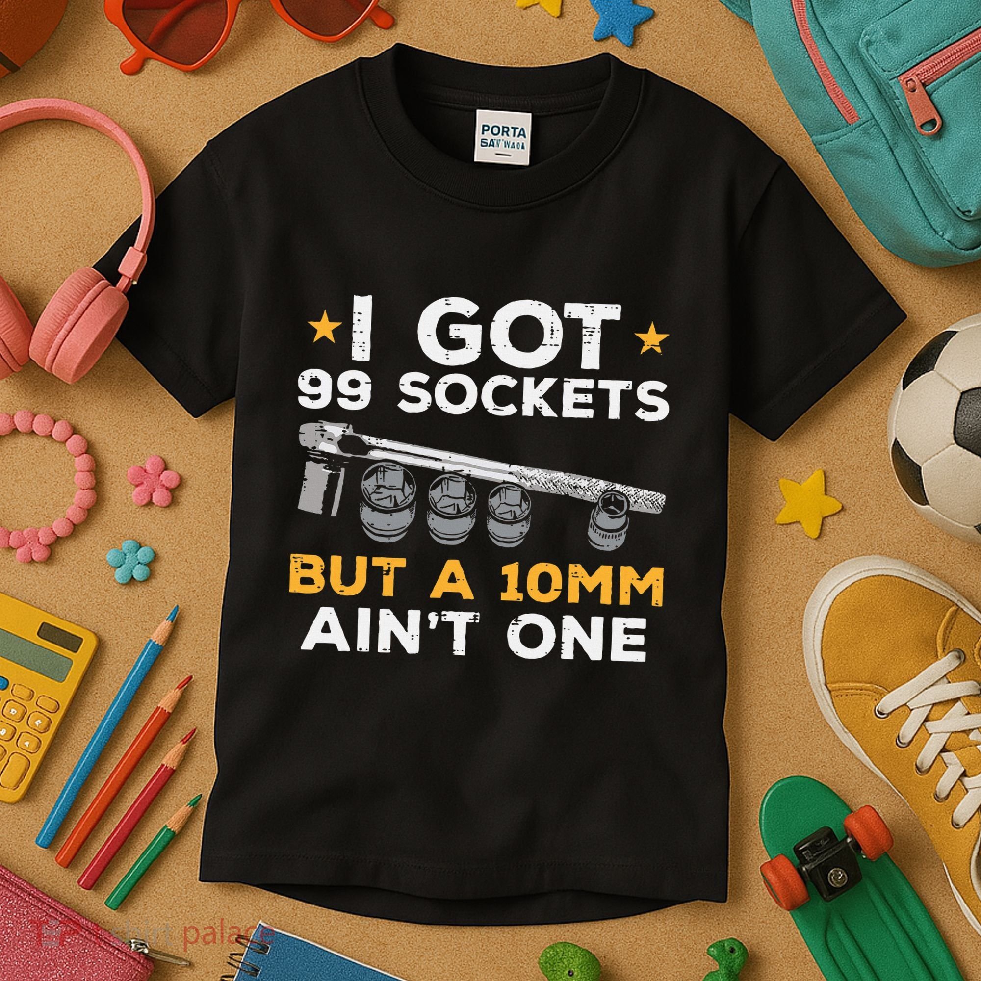 I Got 99 Sockets 10mm Aint One Funny Car Mechanic Garage Kids T-Shirt