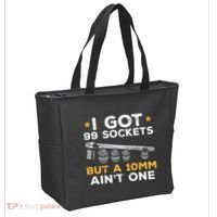 I Got 99 Sockets 10mm Aint One Funny Car Mechanic Garage Tote Bag thumb 2