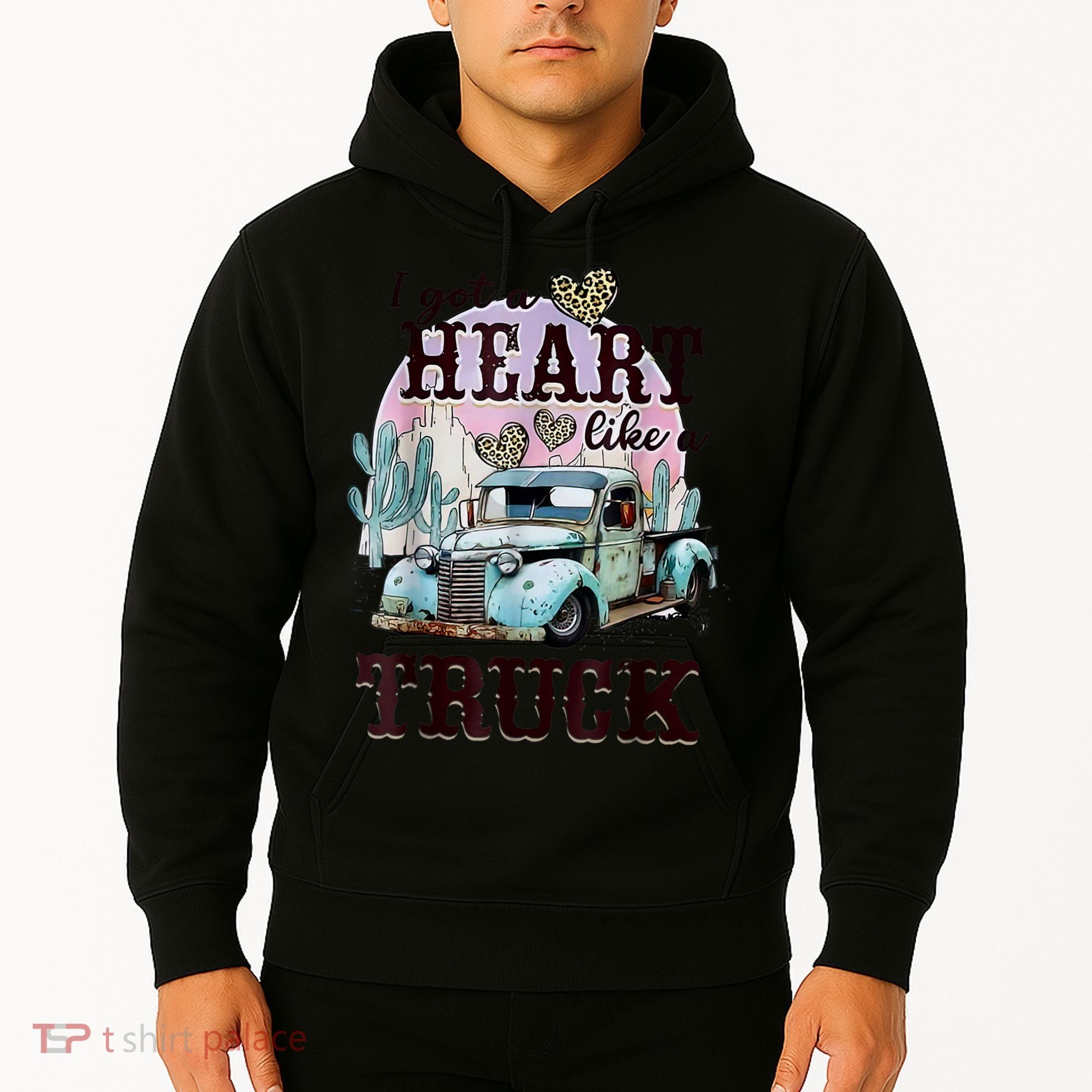 I Got A Heart Like A Truck Runs On Dreams Hoodie