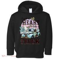 I Got A Heart Like A Truck Runs On Dreams Toddler Hoodie thumb 0