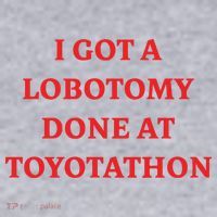 I Got A Lobotomy Done At Toyotathon Women's Sweatshirt thumb 2