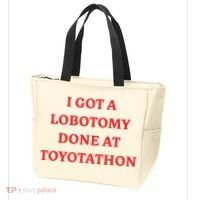 I Got A Lobotomy Done At Toyotathon Tote Bag thumb 3