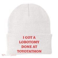 I Got A Lobotomy Done At Toyotathon Beanie thumb 0