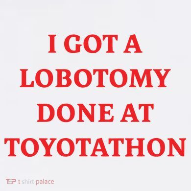 I Got A Lobotomy Done At Toyotathon Tank Top