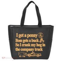 I Get A Penny Boss Gets A Buck So I Crank My Hog In Tote Bag thumb 0