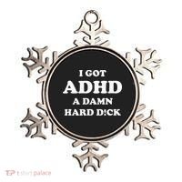 I Got Adhd A Damn Hard D Ornament thumb 0