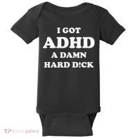 I Got Adhd A Damn Hard D Baby Bodysuit thumb 0