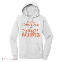 I Got A Lobotomy At Spirit Halloween Women's Hoodie thumb 0
