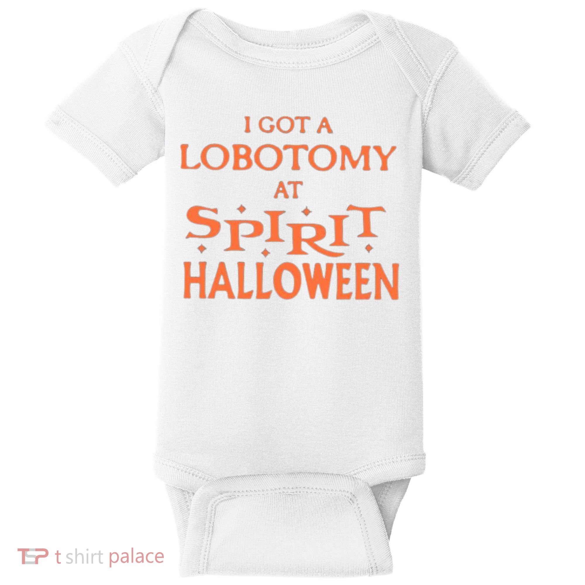 I Got A Lobotomy At Spirit Halloween Baby Bodysuit