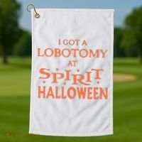 I Got A Lobotomy At Spirit Halloween Golf Towel thumb 1