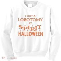 I Got A Lobotomy At Spirit Halloween Kids Sweatshirt thumb 0