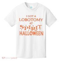 I Got A Lobotomy At Spirit Halloween Kids T-Shirt thumb 0