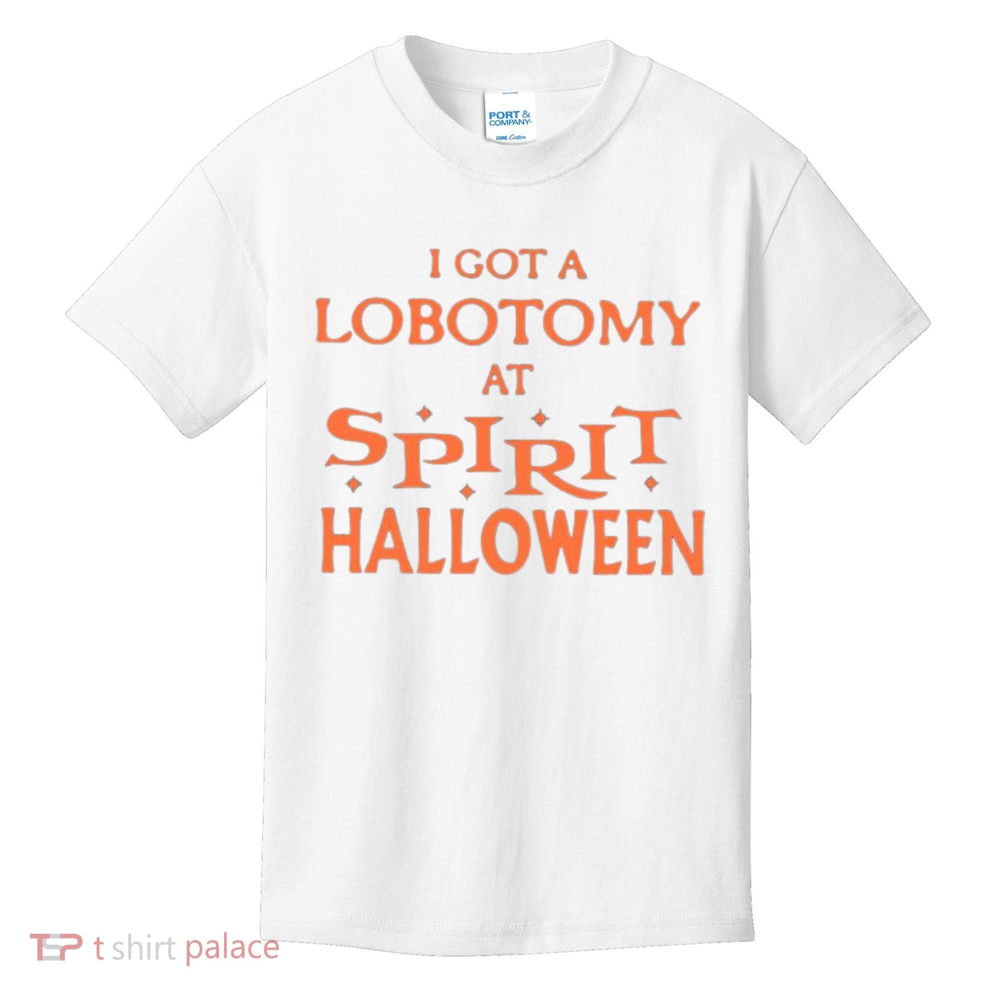 I Got A Lobotomy At Spirit Halloween Kids T-Shirt