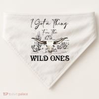 I Got A Thing For The Wild Ones Western USA-Made Doggie Bandana thumb 0
