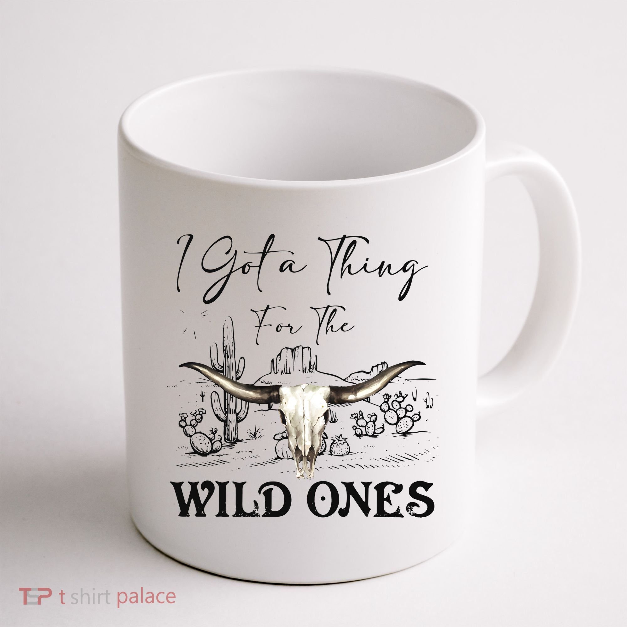 I Got A Thing For The Wild Ones Western Coffee Mug