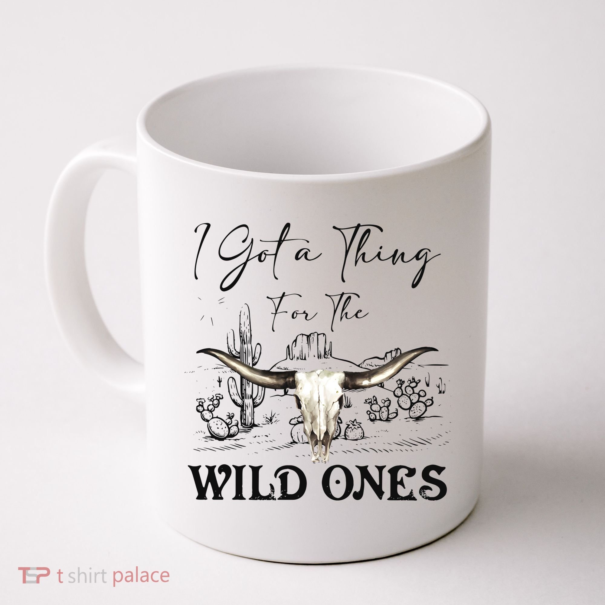 I Got A Thing For The Wild Ones Western Coffee Mug
