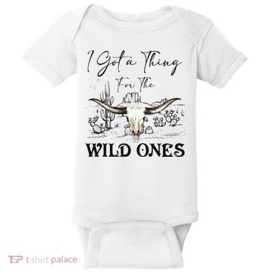 I Got A Thing For The Wild Ones Western Baby Bodysuit