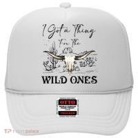 I Got A Thing For The Wild Ones Western Hat thumb 0