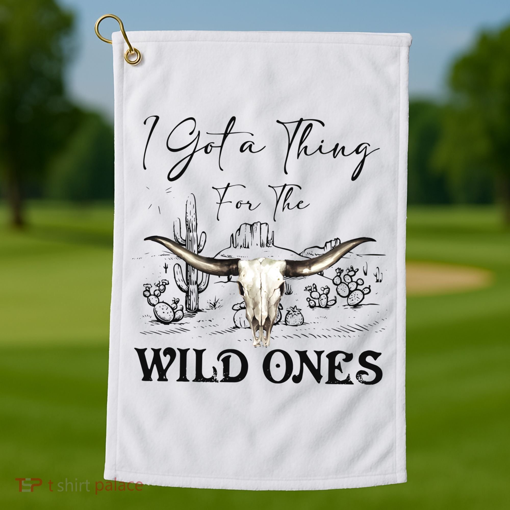 I Got A Thing For The Wild Ones Western Golf Towel