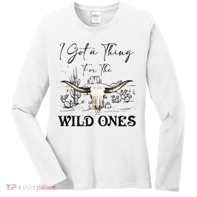 I Got A Thing For The Wild Ones Western Women's Long Sleeve Shirt