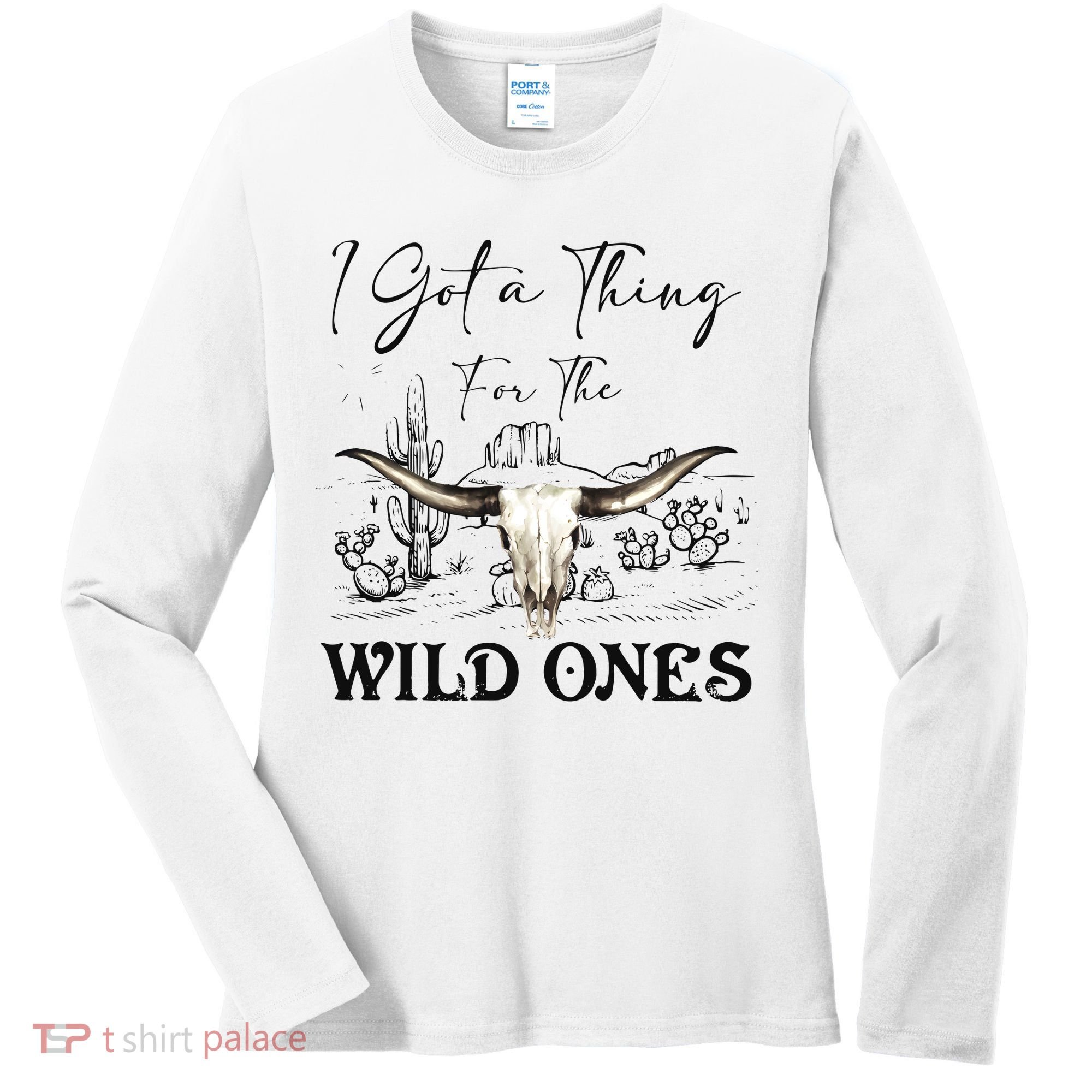 I Got A Thing For The Wild Ones Western Women's Long Sleeve Shirt