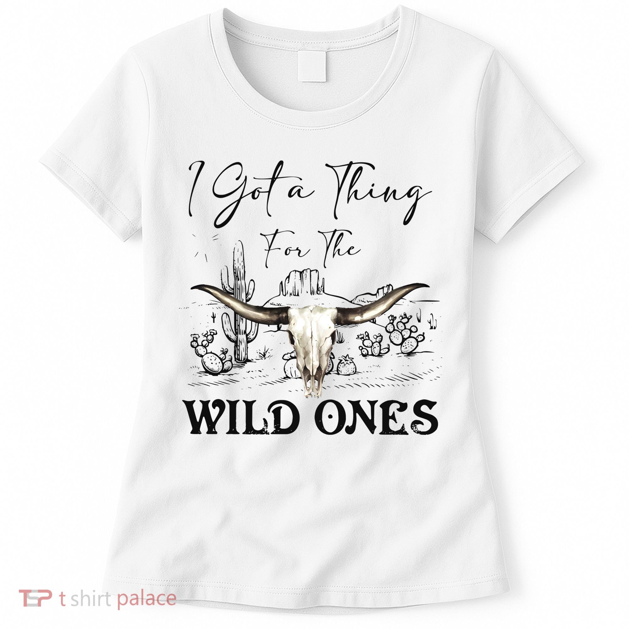 I Got A Thing For The Wild Ones Western Women's T-Shirt