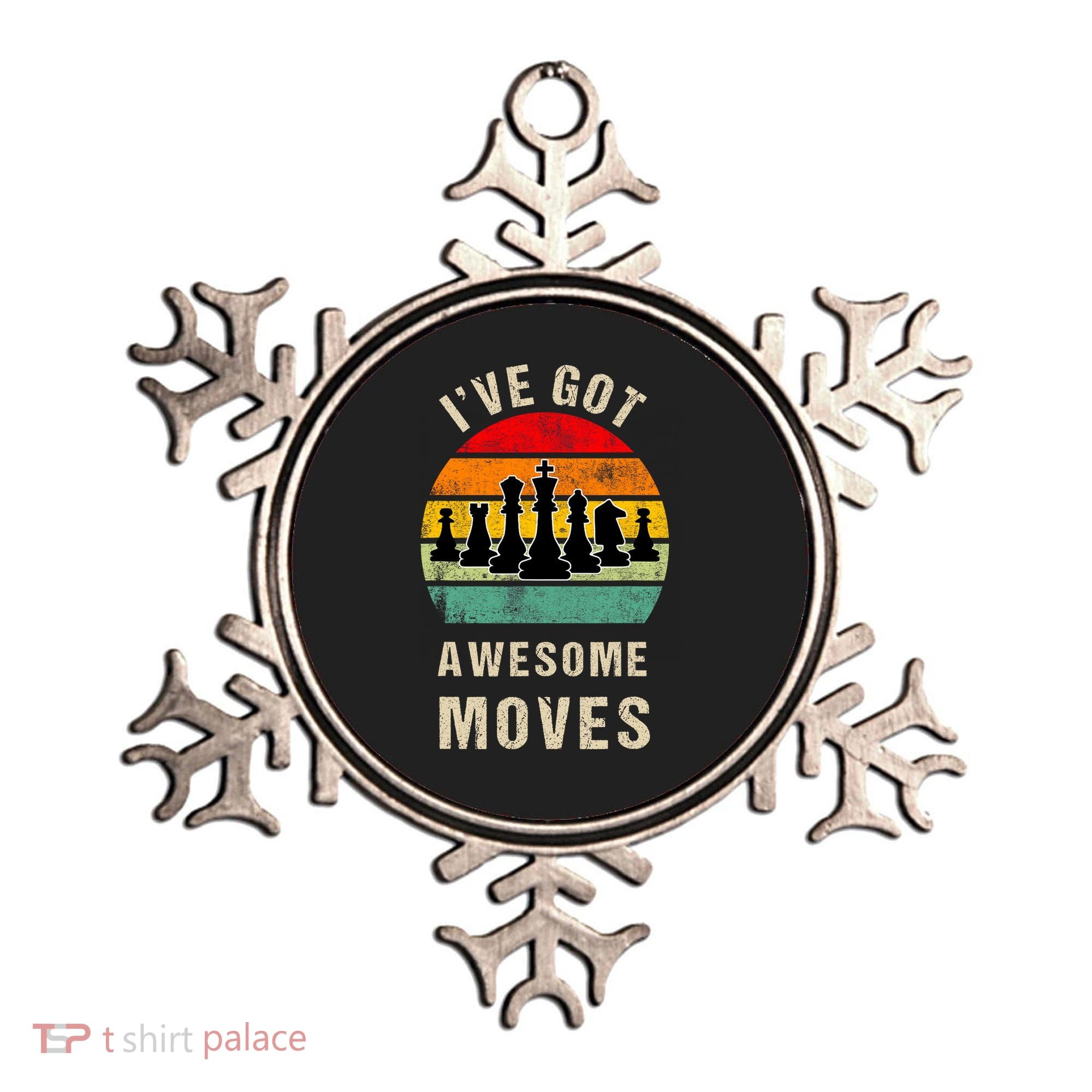 I've Got Awesome Moves Chess Player Funny Chess Player Ornament