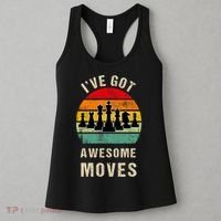 I've Got Awesome Moves Chess Player Funny Chess Player Women's Tank Top thumb 3