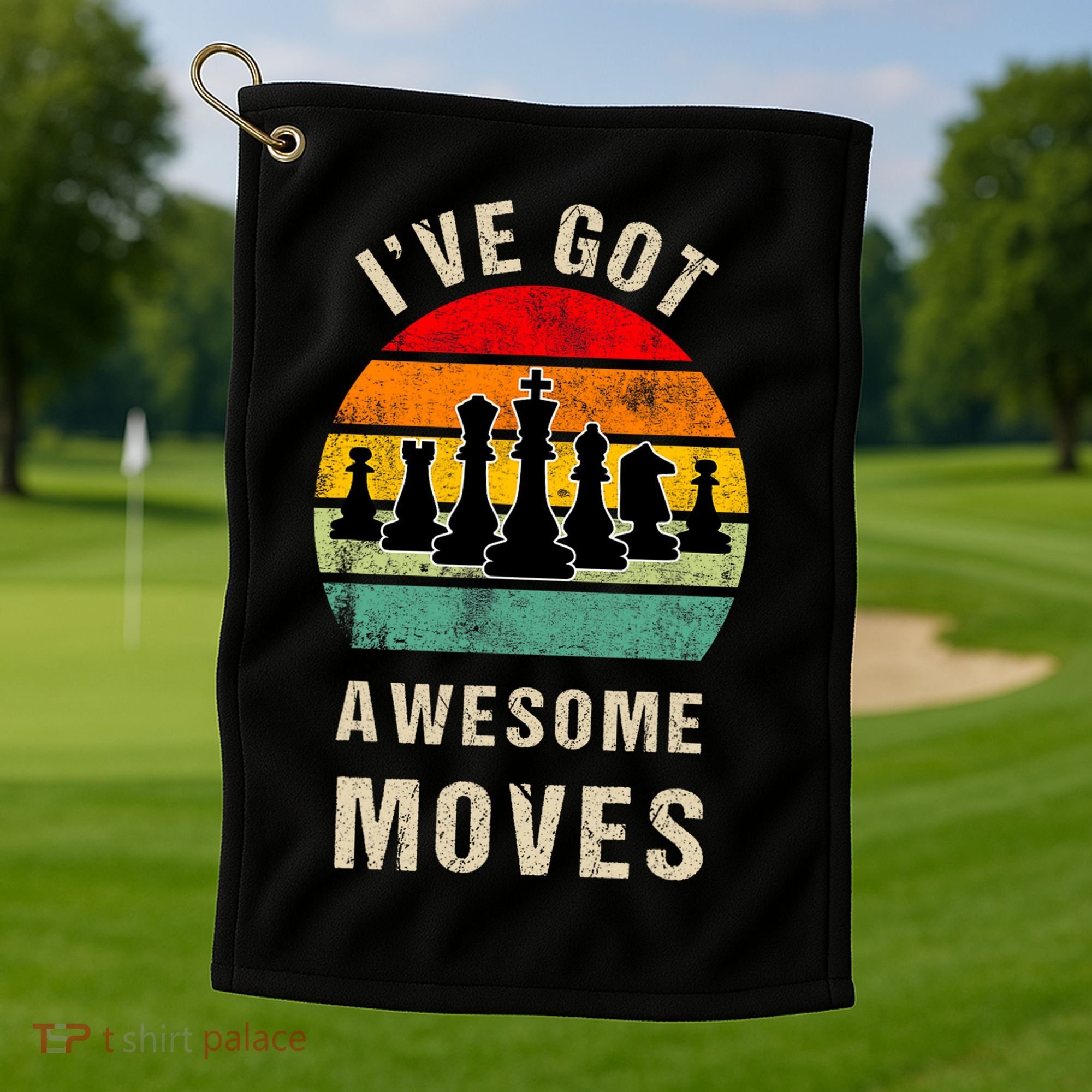 I've Got Awesome Moves Chess Player Funny Chess Player Golf Towel