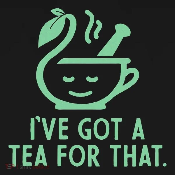 IVe Got A Tea For That. Doggie Tank