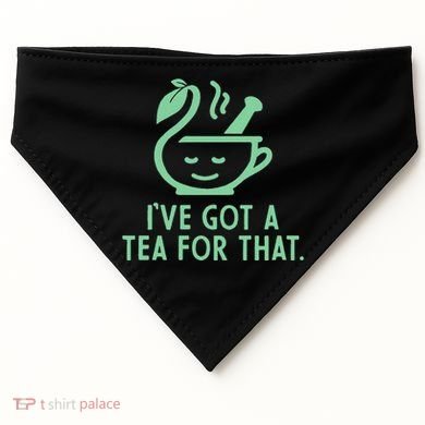 IVe Got A Tea For That. USA-Made Doggie Bandana