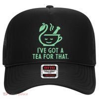 IVe Got A Tea For That. Hat thumb 0
