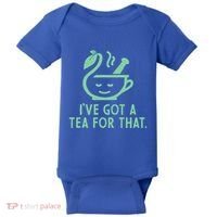 IVe Got A Tea For That. Baby Bodysuit thumb 0