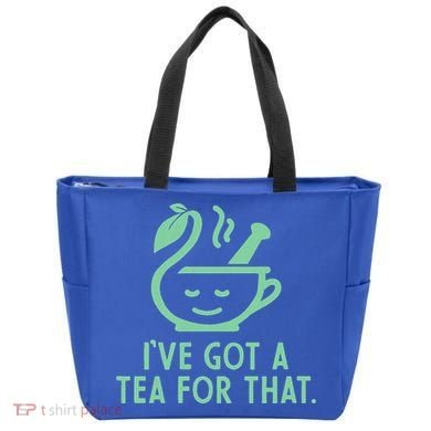 IVe Got A Tea For That. Tote Bag