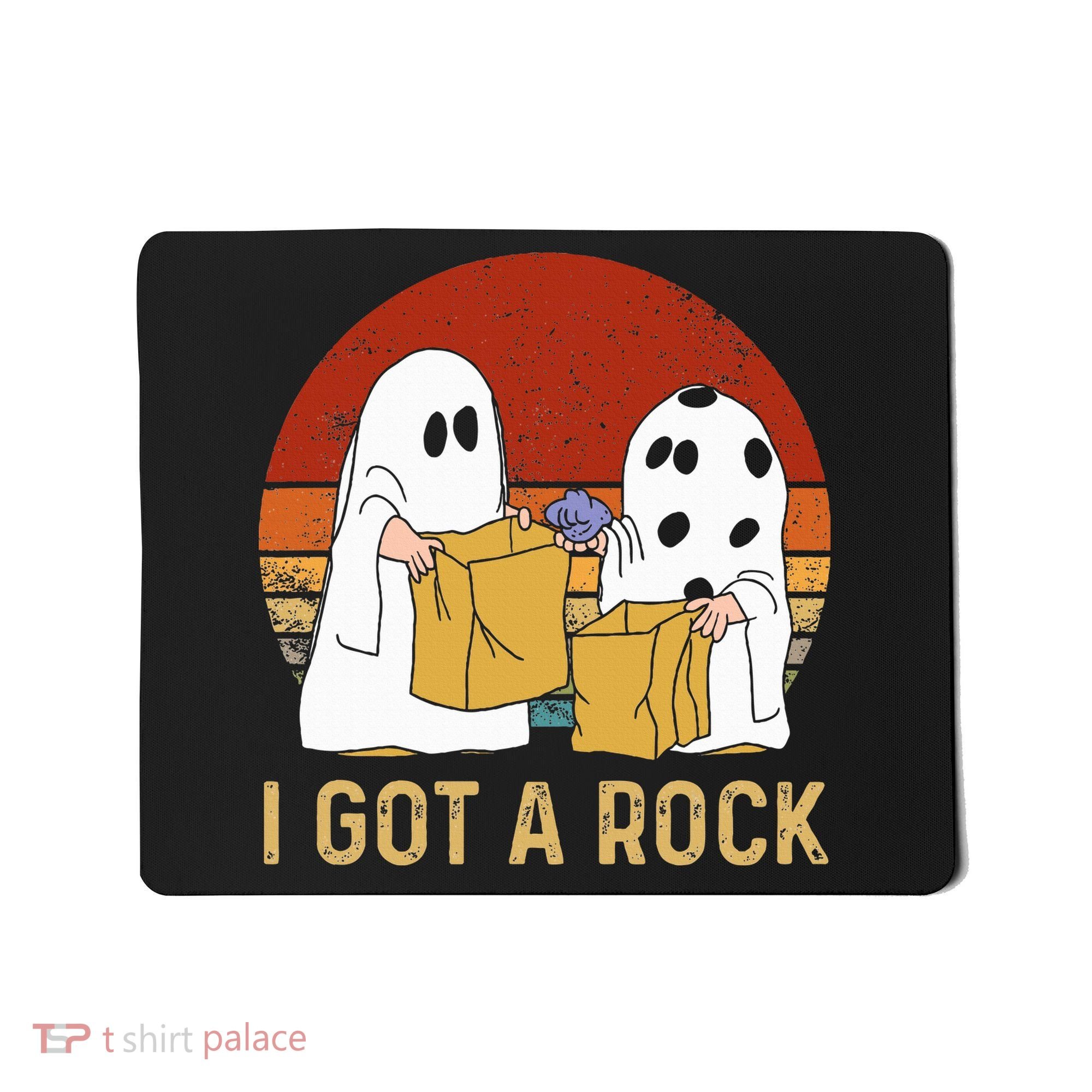 I Got A Rock Halloween Trick Or Treat Ghost Mousepad