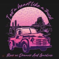 I Got A Heart Like A Truck Runs On Dreams And Gasoline Women's Hoodie thumb 2