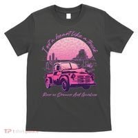 I Got A Heart Like A Truck Runs On Dreams And Gasoline T-Shirt thumb 0