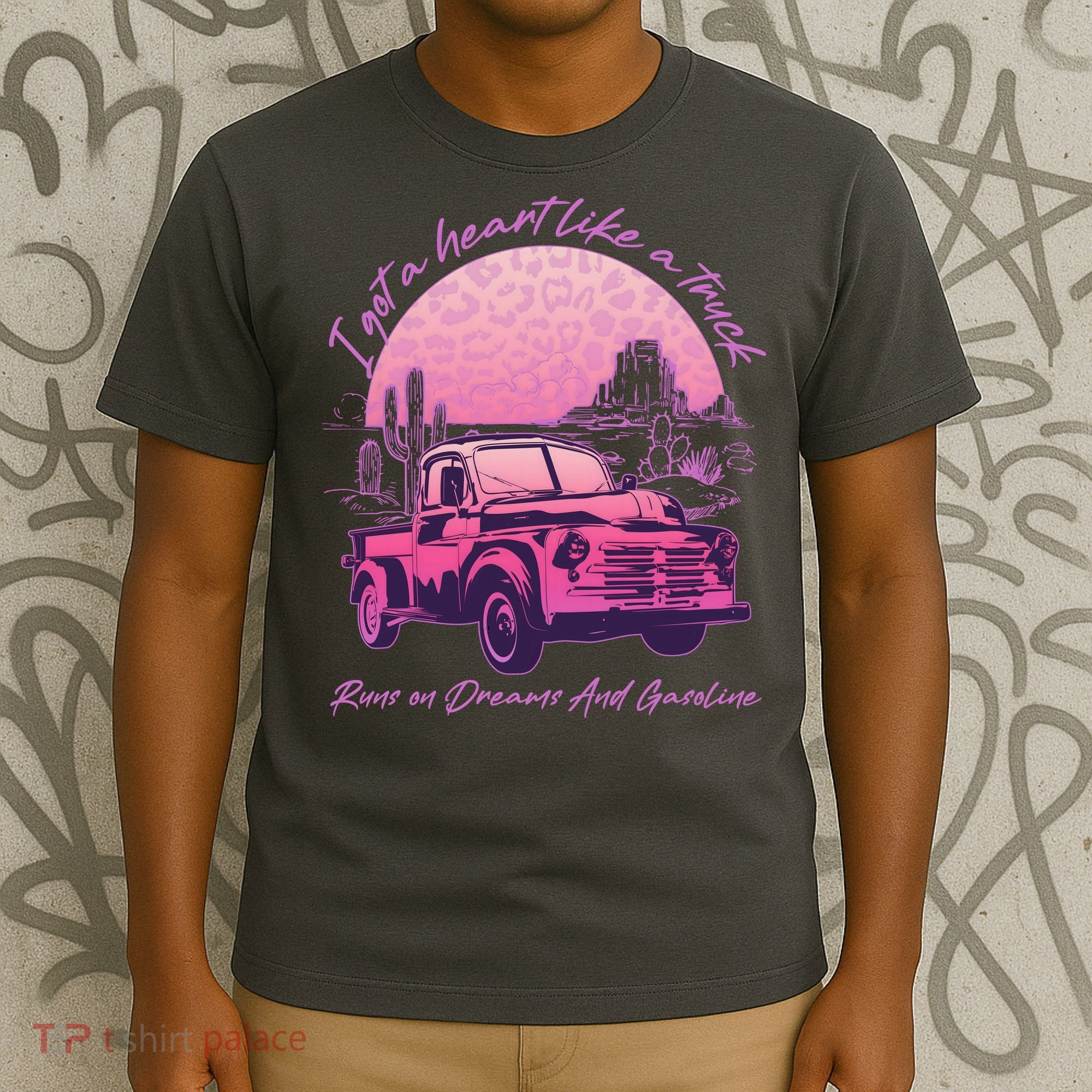 I Got A Heart Like A Truck Runs On Dreams And Gasoline T-Shirt