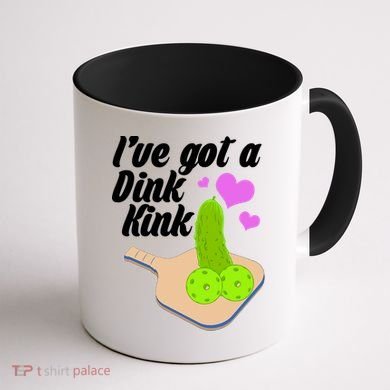 I've Got A Dink Kink Pickle Ball Coffee Mug back