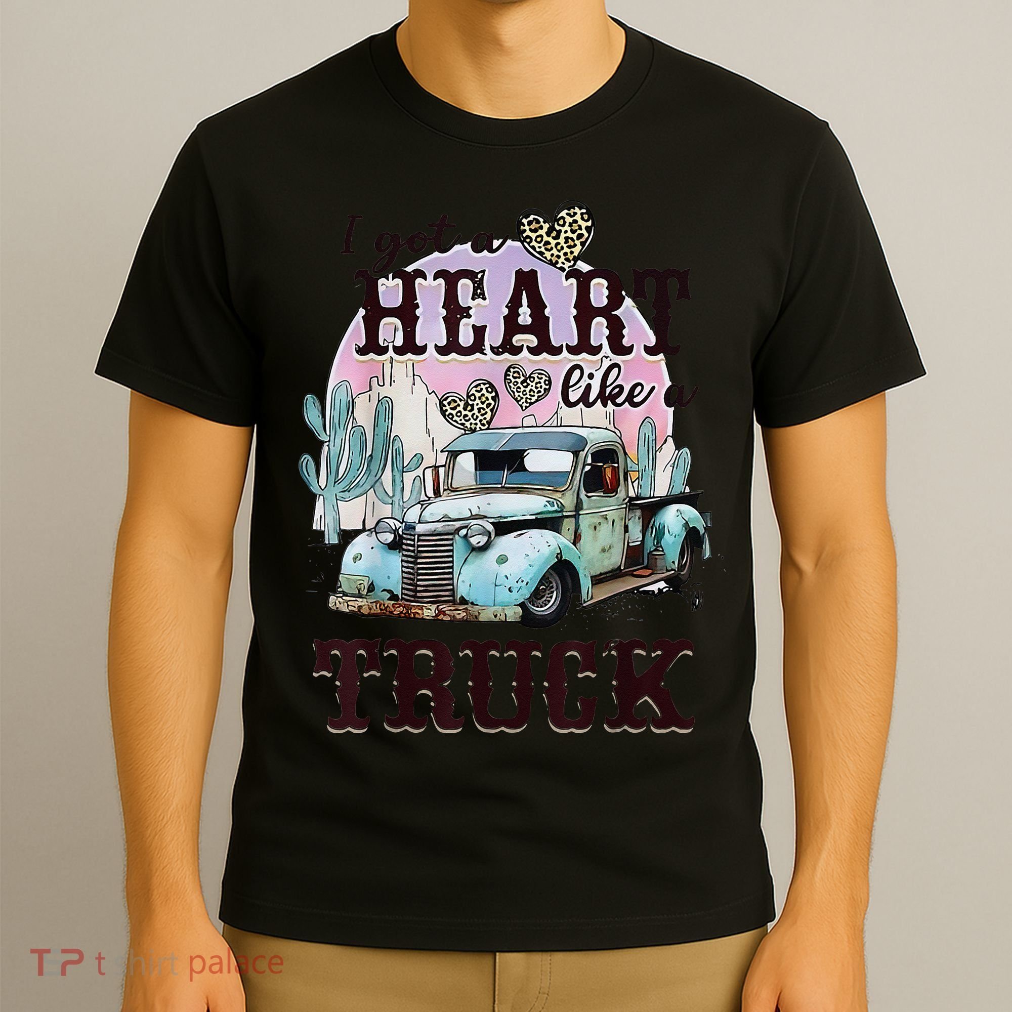 I Got A Heart Like A Truck Runs On Dreams T-Shirt