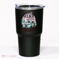 I Got A Heart Like A Truck Runs On Dreams Tumbler thumb 0