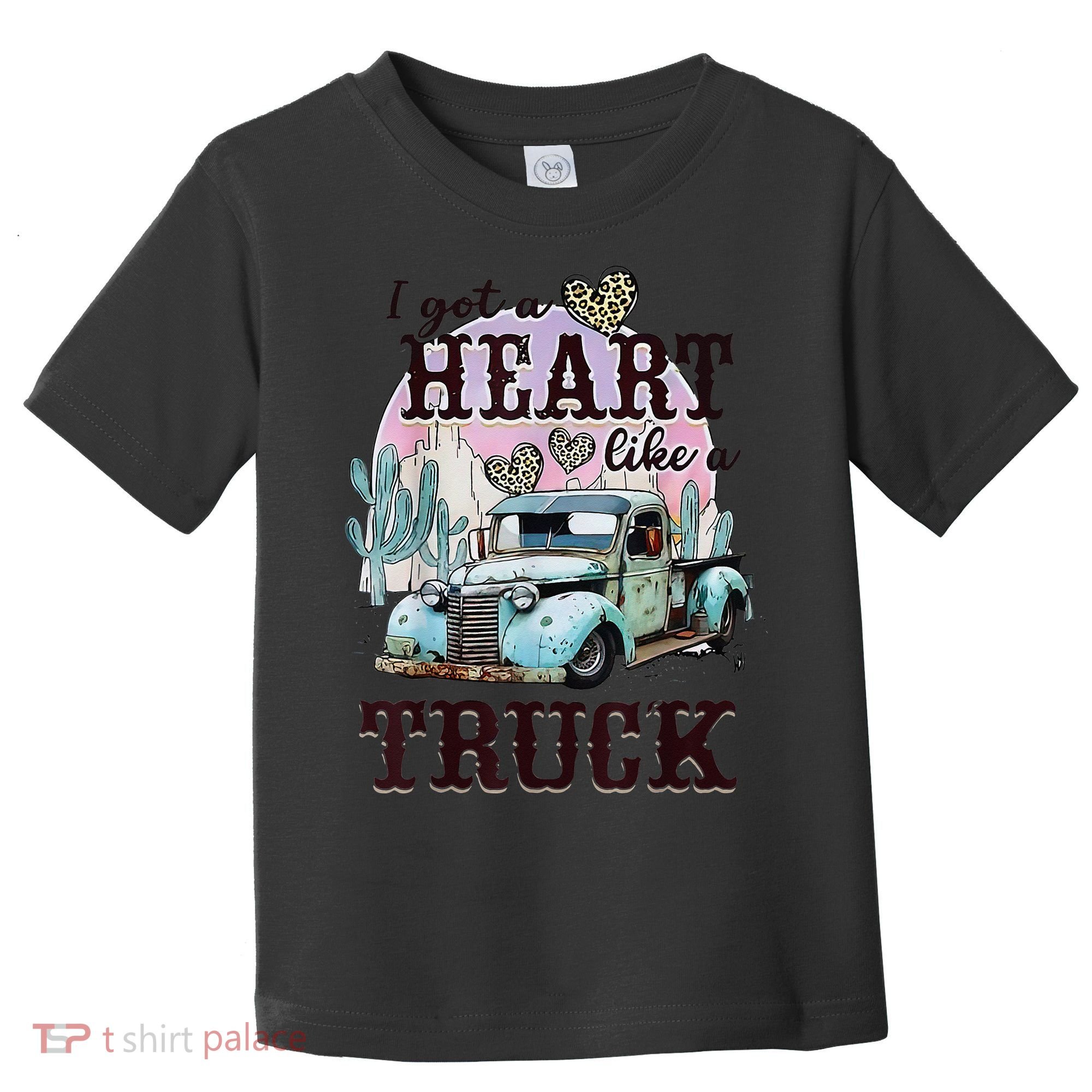 I Got A Heart Like A Truck Runs On Dreams Toddler T-Shirt