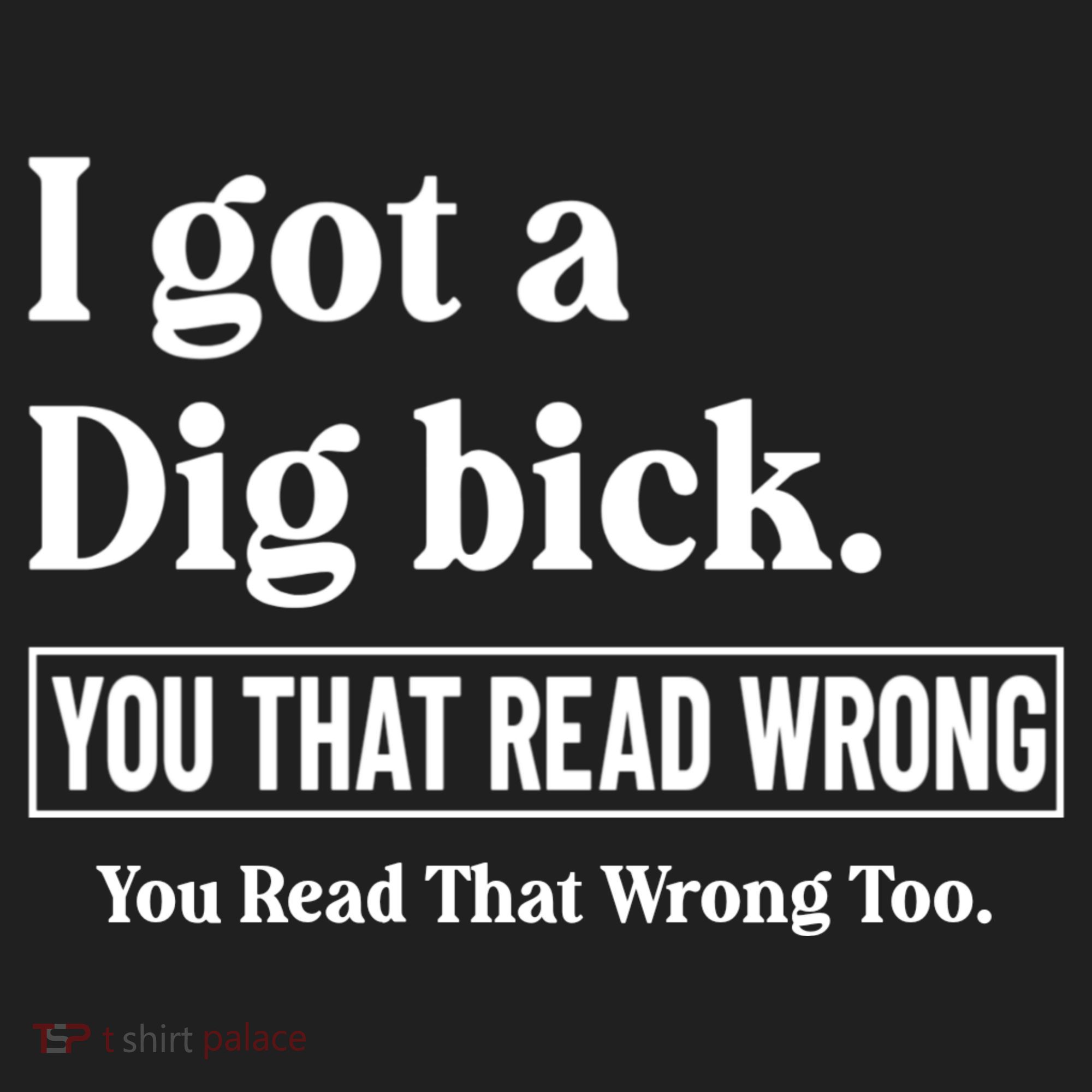 I Got A Dig Bick Funny Sarcastic Jokes Golf Towel
