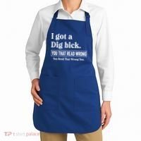 I Got A Dig Bick Funny Sarcastic Jokes Apron thumb 2