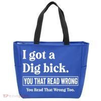 I Got A Dig Bick Funny Sarcastic Jokes Tote Bag thumb 0