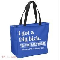 I Got A Dig Bick Funny Sarcastic Jokes Tote Bag thumb 2
