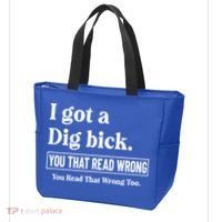 I Got A Dig Bick Funny Sarcastic Jokes Tote Bag thumb 3