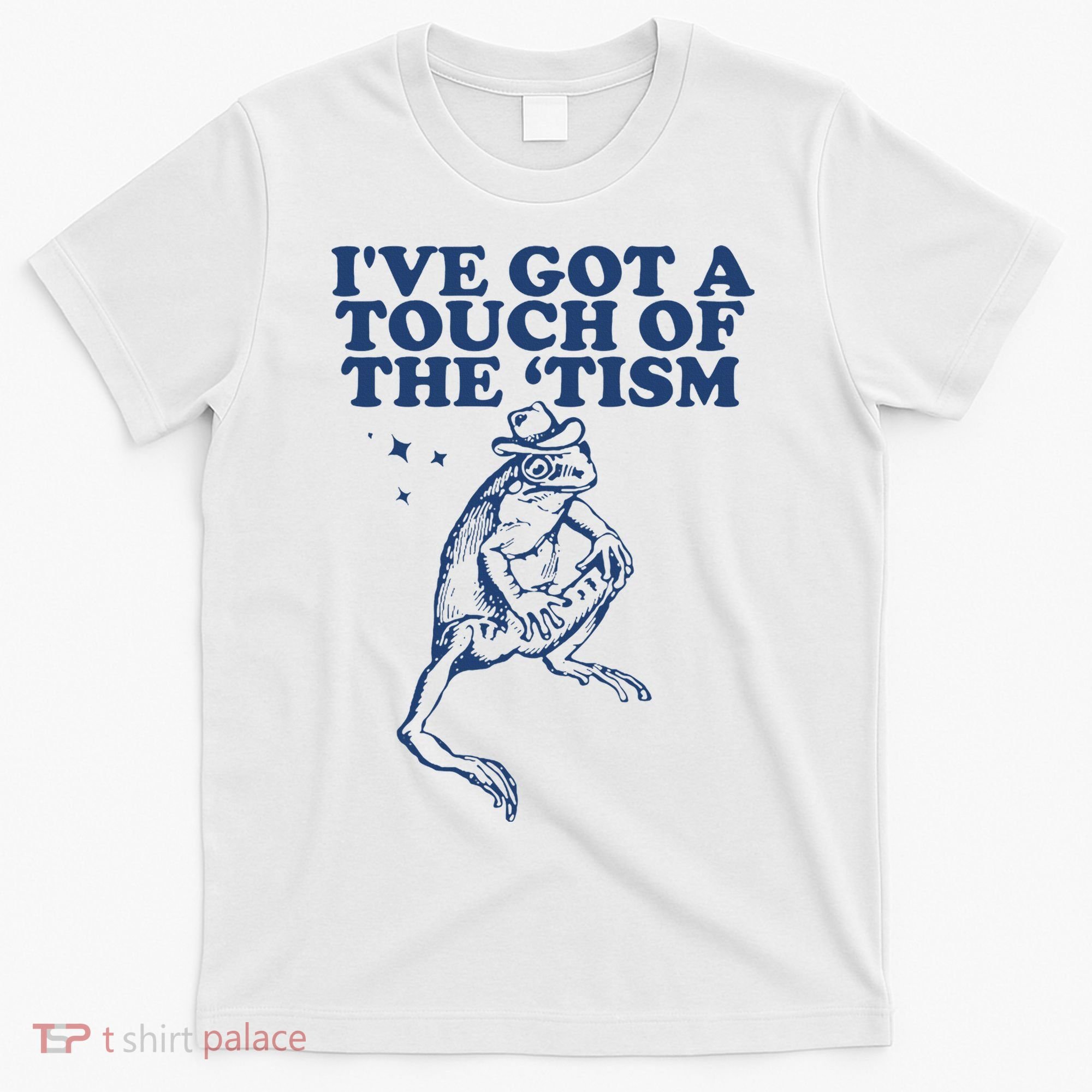 IVe Got A Touch Of The Tism Vintage Retro Funny Frog T-Shirt