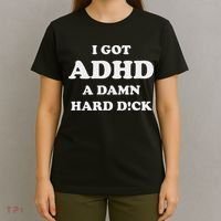 I Got Adhd A Damn Hard D T-Shirt thumb 4