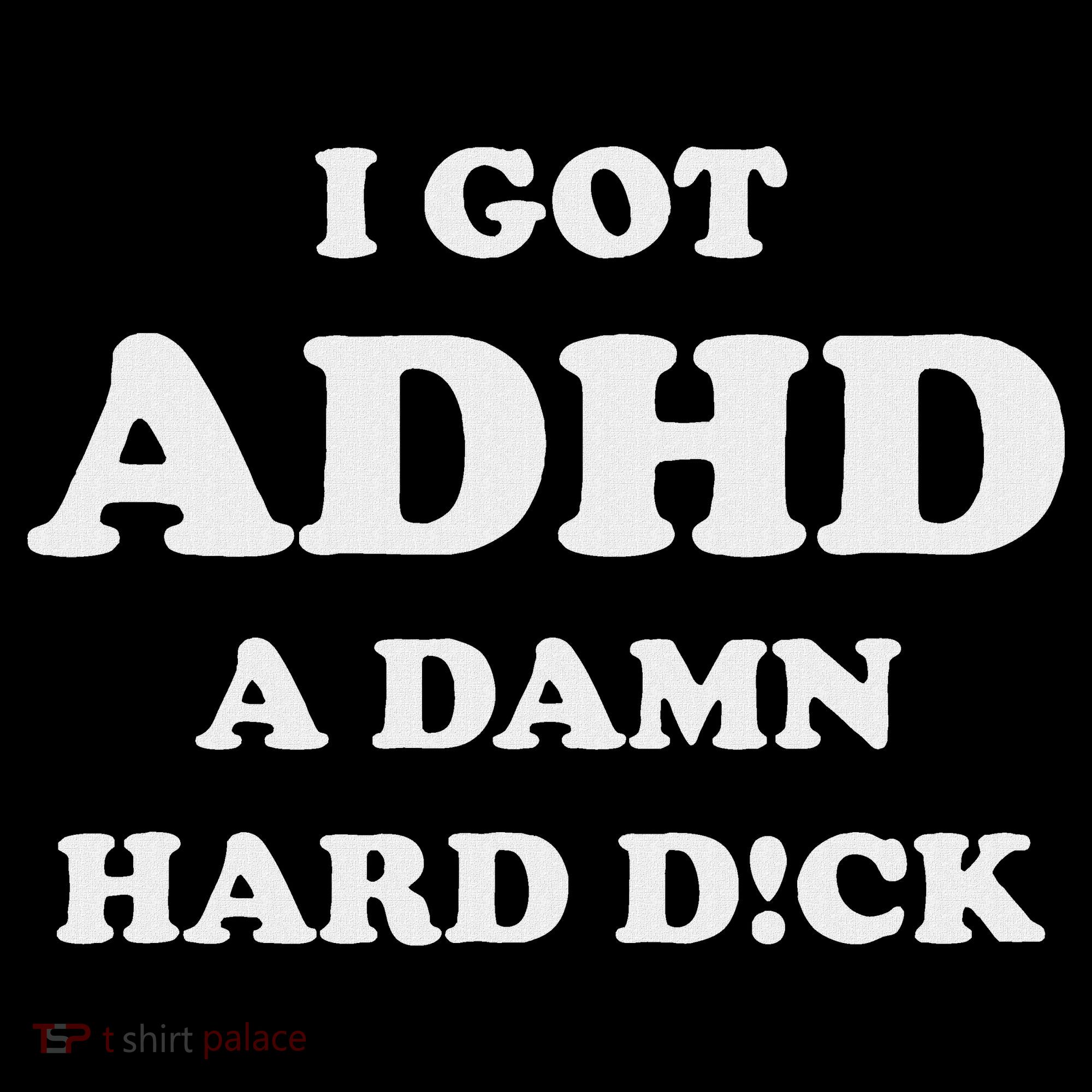 I Got Adhd A Damn Hard D Women's Hoodie